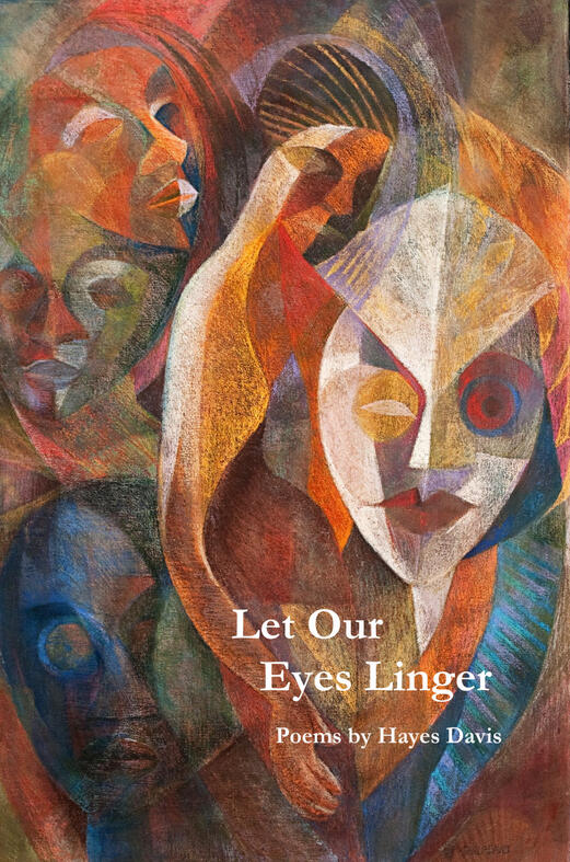 Let Our Eyes Linger by Hayes Davis